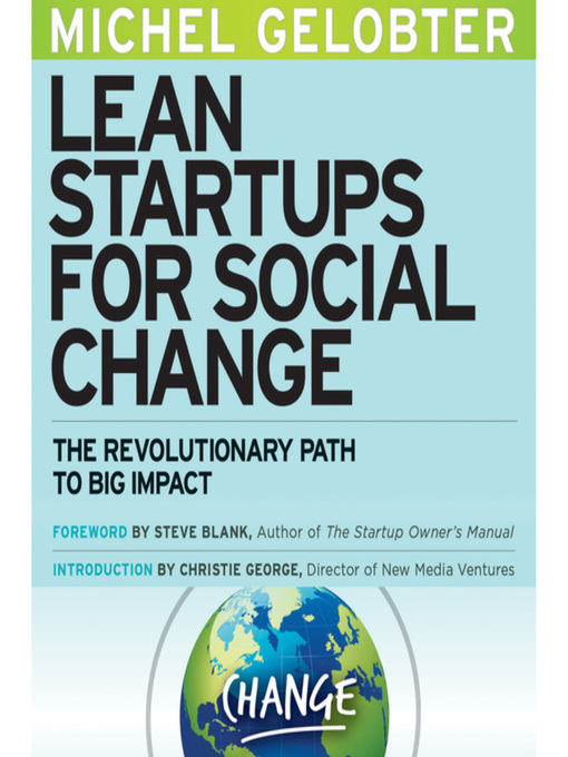 Title details for Lean Startups for Social Change by Michel Gelobter - Available